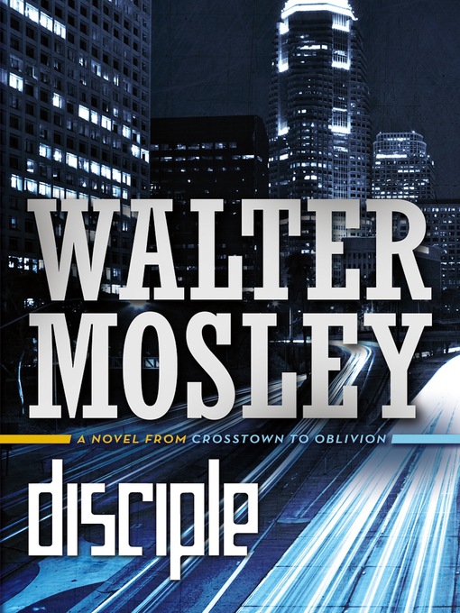 Title details for Disciple by Walter Mosley - Wait list
